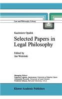 Kazimierz Opałek Selected Papers in Legal Philosophy