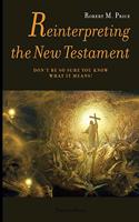 Reinterpreting the New Testament