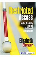 Restricted Access: Media, Disability, and the Politics of Participation