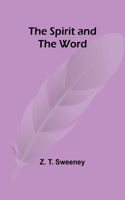Spirit and the Word