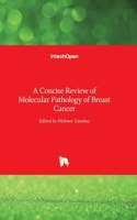Concise Review of Molecular Pathology of Breast Cancer