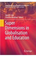 Super Dimensions in Globalisation and Education