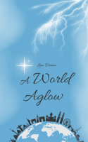 A World Aglow