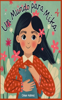 Un mundo para Mika