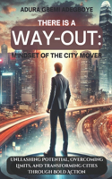 There Is a Way-Out