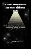 Journey Through Tragedy And Justice Ike Nicholas Souzer