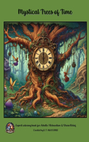 Mystical Trees of Time