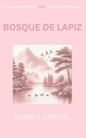 Bosque de Lapiz