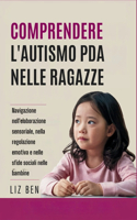 Comprendere l'autismo PDA nelle ragazze