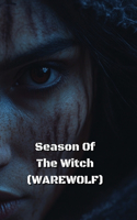 Season Of The Witch (WAREWOLF)