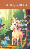 The Mysterious World of Unicorns