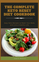 The Complete Keto Reset Diet Cookbook