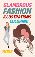 Glamorous Fashion Illustrations Coloring Book