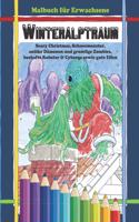 Malbuch für Erwachsene - WINTERALPTRAUM: Scary Christmas, Schneemonster, antike Dämonen und gruselige Zombies, boshafte Roboter & Cyborgs sowie gute Elfen(Gruselige Ausmalbücher Für Erwachsene)