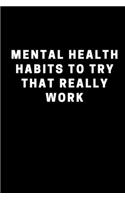mental health habits to try that really work