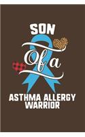 Son Of A Asthma Allergy Warrior
