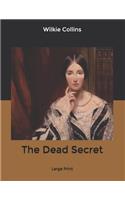 The Dead Secret: Large Print