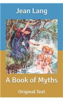 A Book of Myths: Original Text