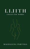 Lilith: Collected Works