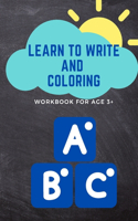 Learn to write and coloring workbook for age3+: Practice for Kids with Pen Control, Line Tracing, Letters, and More! (Kids coloring activity books)(3 Activity Book)