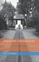 Beyond the Vanishing Point