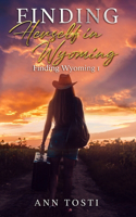 Finding Herself in Wyoming