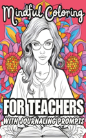 Mindful Coloring for Teachers with Journaling Prompts