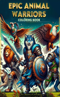 Epic Animal Warriors coloring book