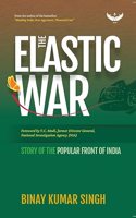 The Elastic War: Story of the Popular Front of India