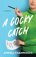 Cocky Catch