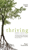 Thriving Amidst Cancer