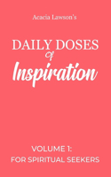 Daily Doses of Inspiration - Volume 1