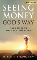 Seeing Money God's Way