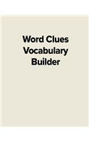 Word Clues Vocabulary Builder