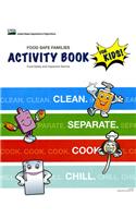 Food Safe Families Activity Book for Kids!: Clean, Separate, Cook, Chill: Clean, Separate, Cook, Chill,