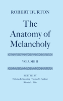 The Anatomy of Melancholy: Volume II