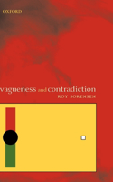 Vagueness and Contradiction