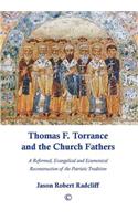 Thomas F. Torrance and the Church Fathers