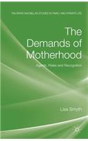 The Demands of Motherhood