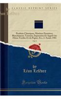 Revue Générale Des Mati`eres Colorantes Et Des Industries Qui s'y Rattachent, Vol. 5