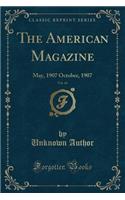 The American Magazine, Vol. 64: May, 1907 October, 1907 (Classic Reprint)