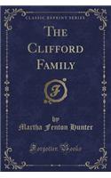 The Clifford Family (Classic Reprint)