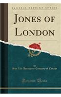 Jones of London (Classic Reprint)