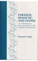 Paradox, Dialectic, and System