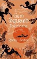 Gem Squash Tokoloshe
