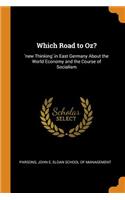 Which Road to Oz?