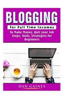 Blogging for Full Time Incomes