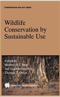 Wildlife Conservation by Sustainable Use