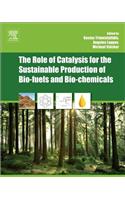 Role of Catalysis for the Sustainable Production of Bio-Fuels and Bio-Chemicals