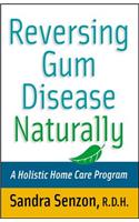 Reversing Gum Disease Naturally